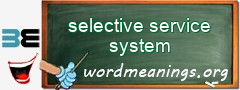 WordMeaning blackboard for selective service system